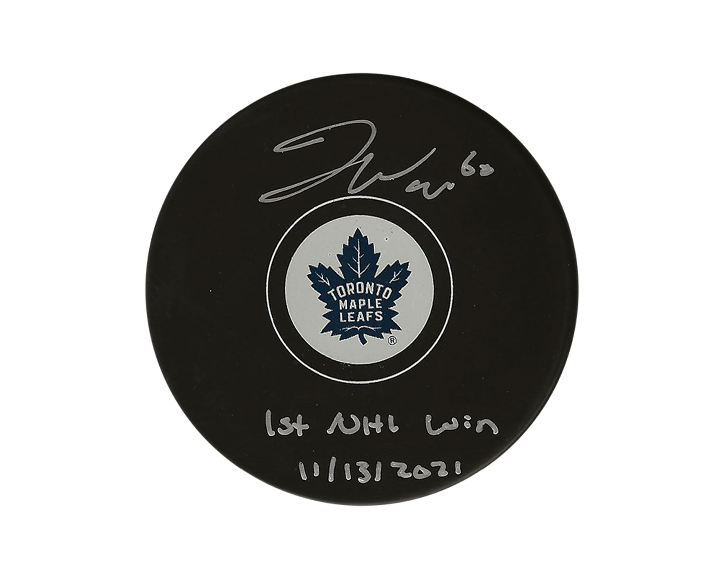 Joseph Woll Autographed Toronto Maple Leafs Autograph Model Puck Inscribed "1st NHL Win 11/13/2021"