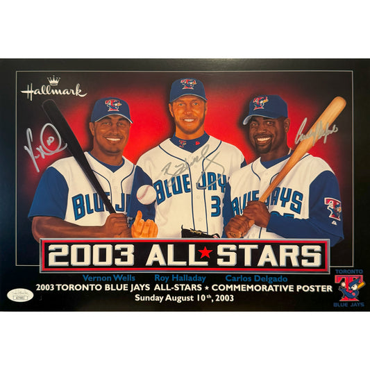 Vernon Wells, Roy Halladay & Carlos Delgado Autographed Toronto Blue Jays 2003 AL All Stars 10x14 Poster
